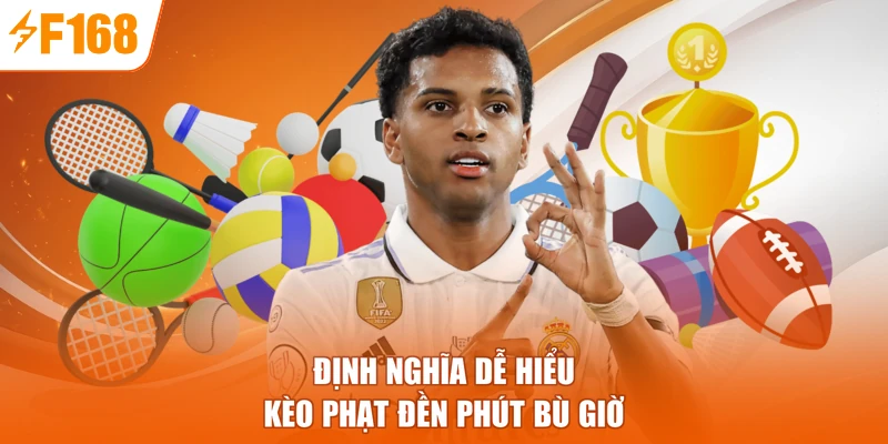 Định nghĩa dễ hiểu kèo phạt đền phút bù giờ